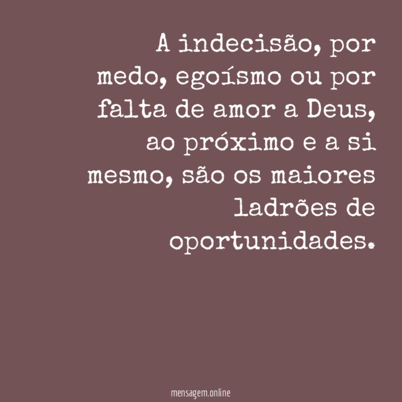 A indecisão