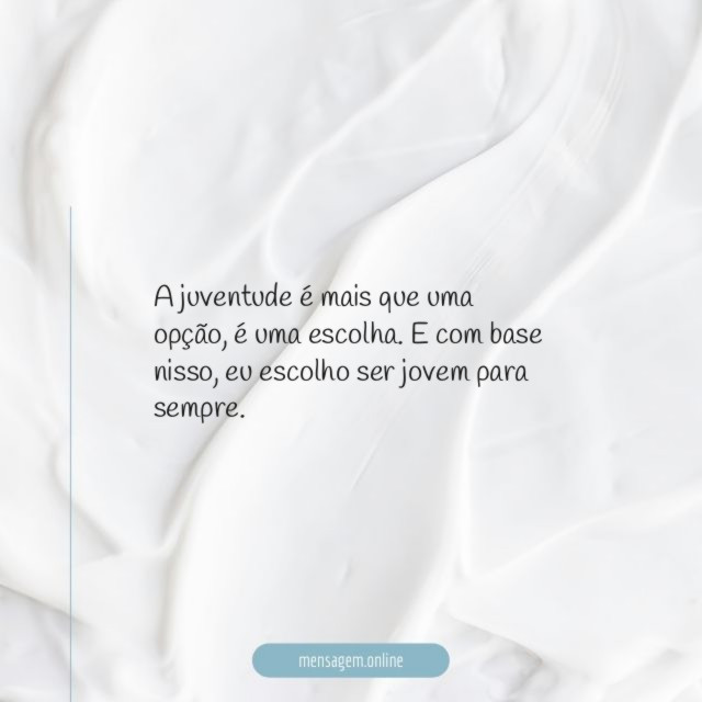 A juventude é mais que uma opção