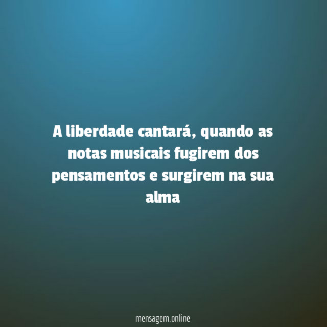 A liberdade cantará