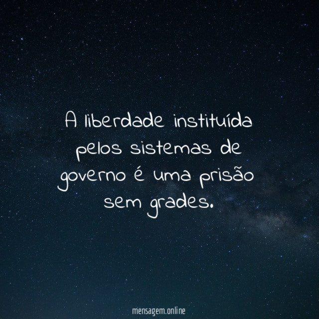 A liberdade instituída pelos sistemas de governo é