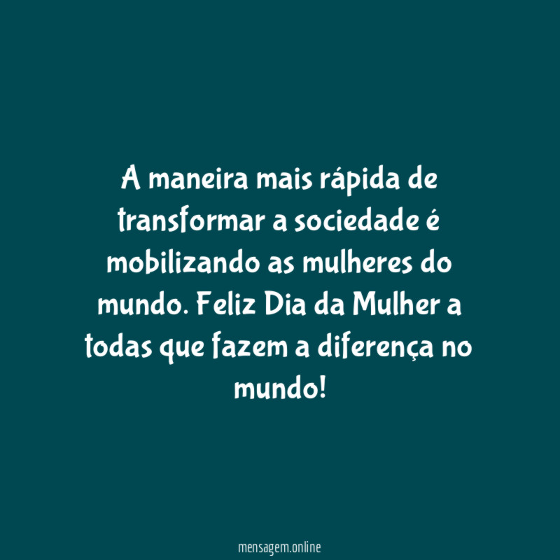 A maneira mais rápida de transformar a sociedade