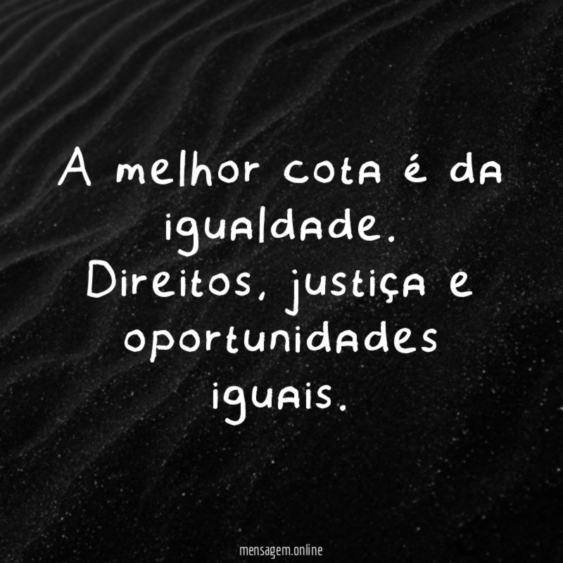 A melhor cota é da igualdade