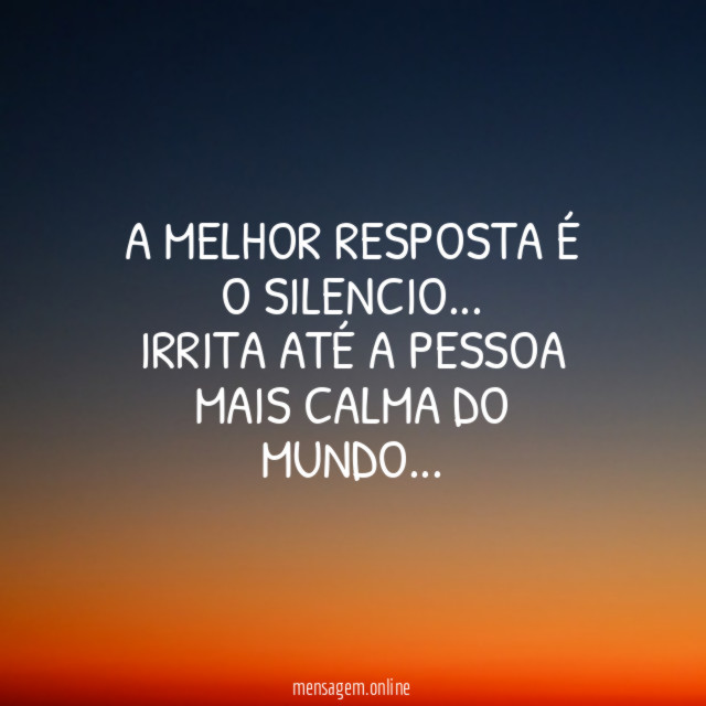 A melhor resposta é o silencio