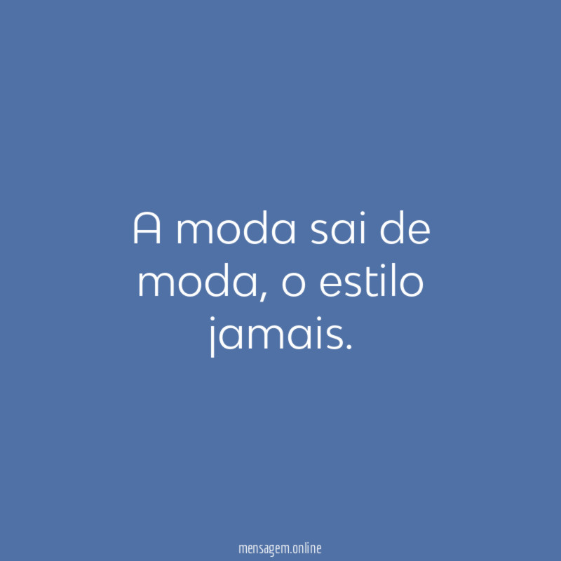 A moda sai de moda