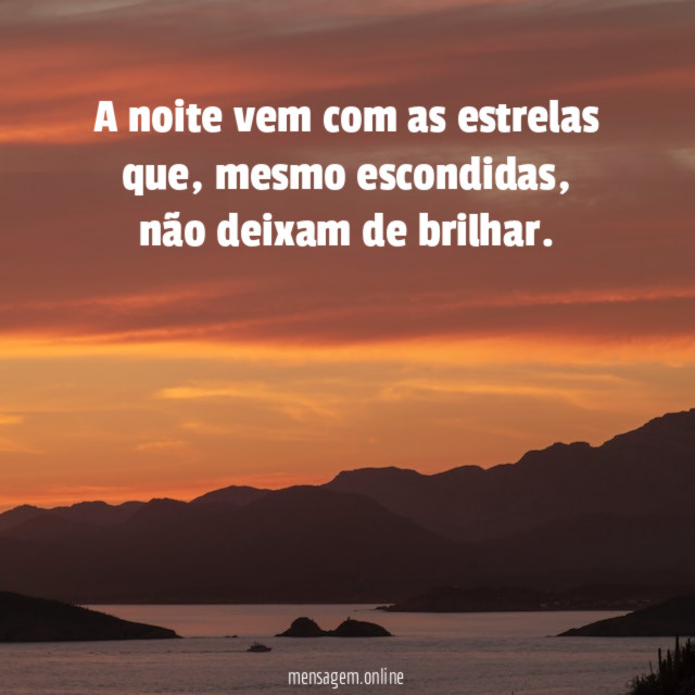A noite vem com as estrelas que