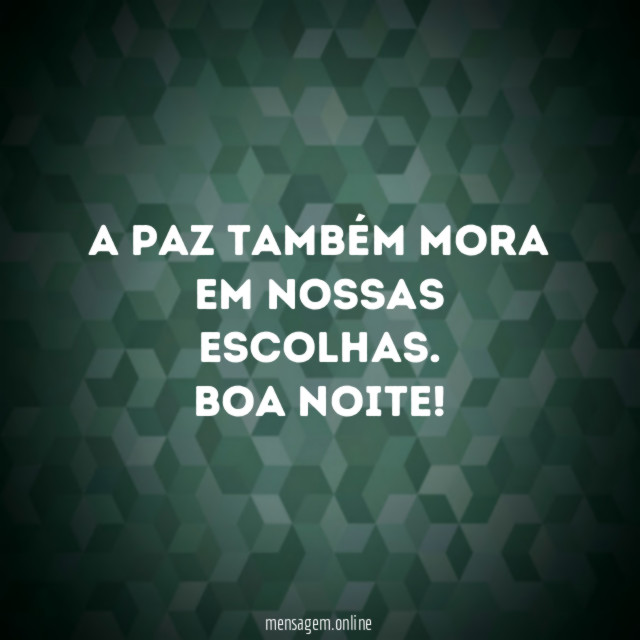 A paz também mora em nossas escolhas
