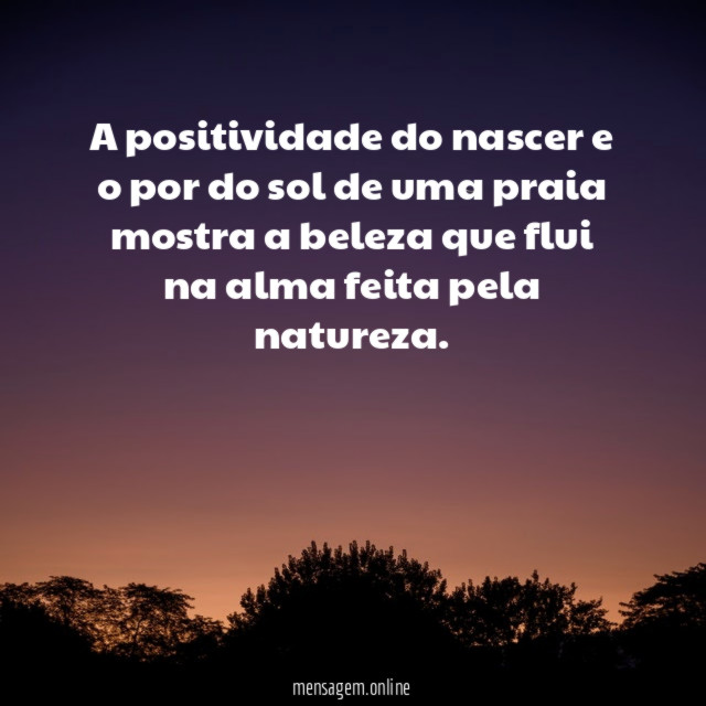 A positividade do nascer e o por do