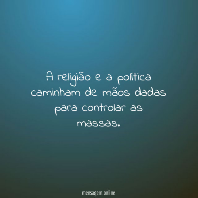A religião e a política caminham de mãos