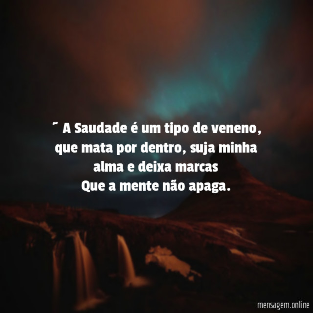 ~ A Saudade é um tipo de veneno
