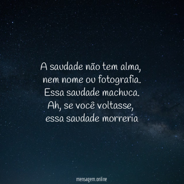 A saudade não tem alma
