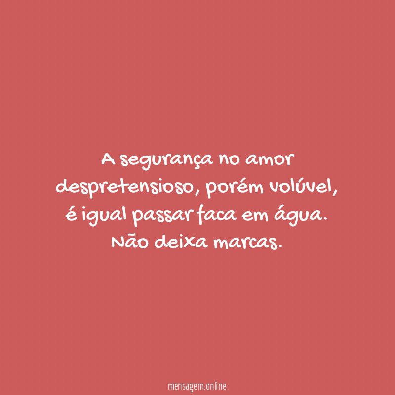 A segurança no amor despretensioso