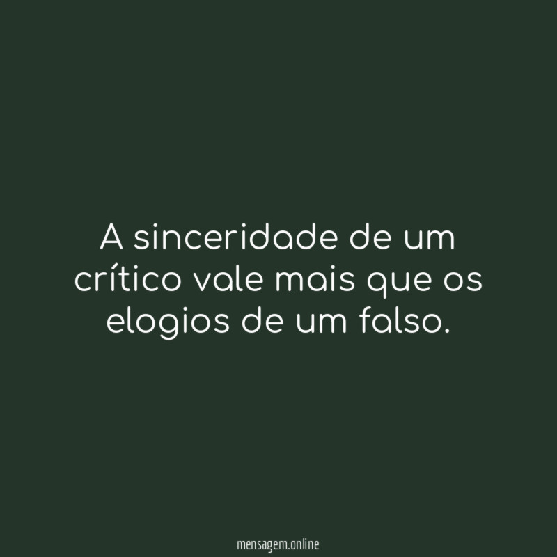 A sinceridade de um crítico vale mais que