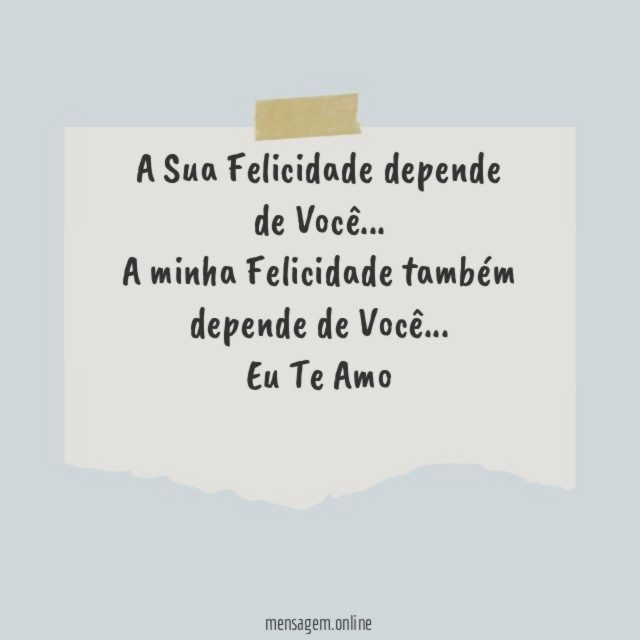 A Sua Felicidade depende de Você