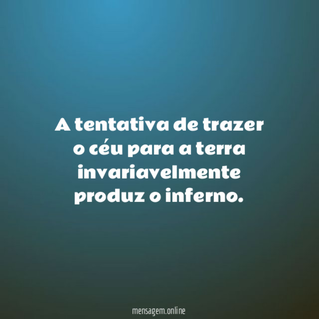 A tentativa de trazer o céu para a
