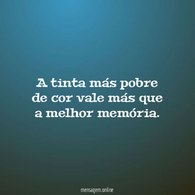 A tinta más pobre de cor vale más