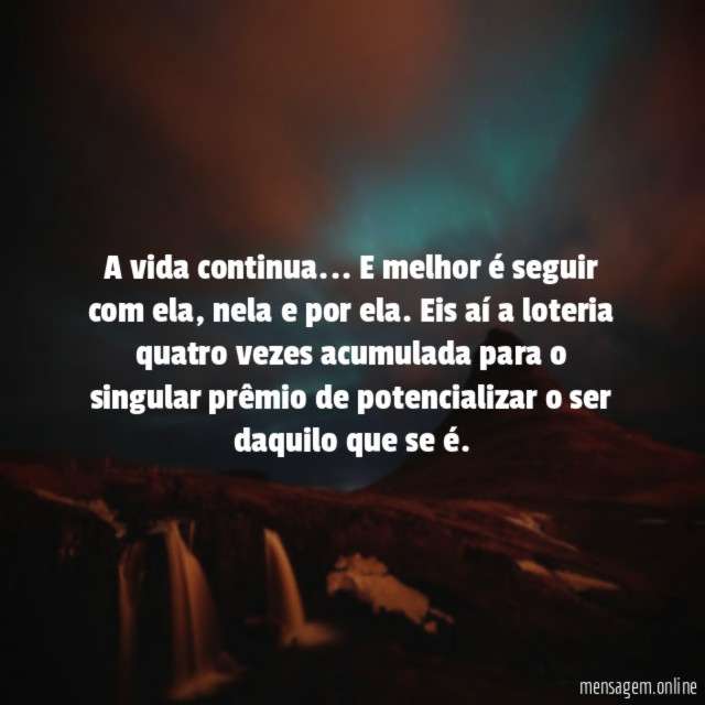 A vida continua