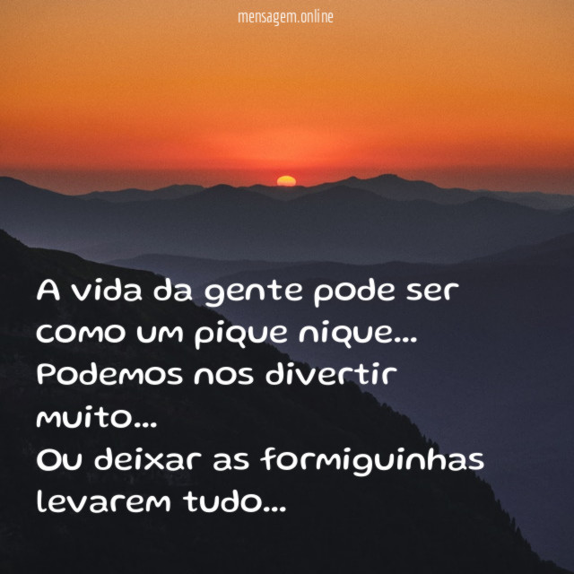 A vida da gente pode ser como um pique nique