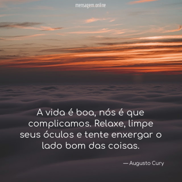 A vida é boa!