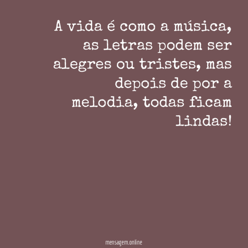 A vida é como a música
