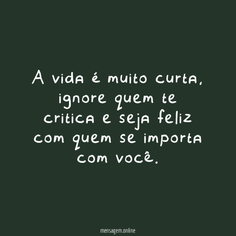 A vida é muito curta