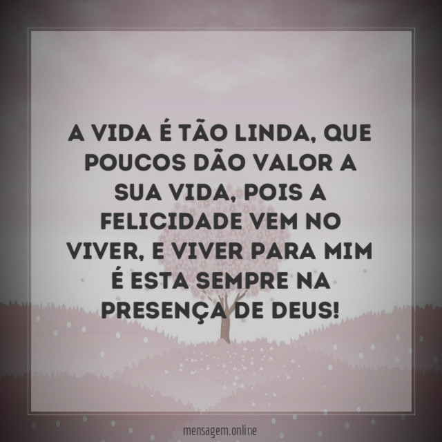 A vida é tão linda