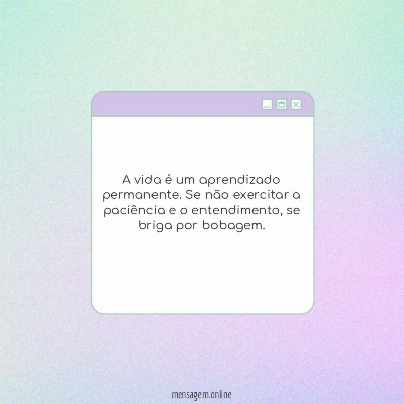 A vida é um aprendizado