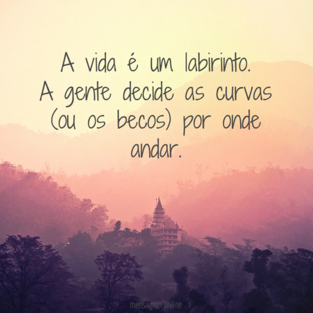 A vida é um labirinto