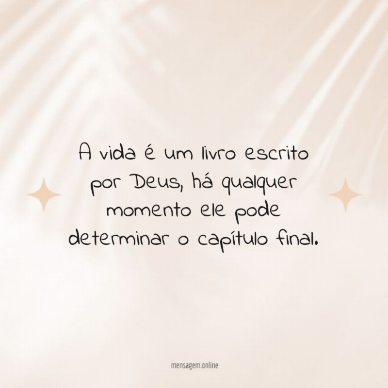 A vida é um livro escrito por Deus