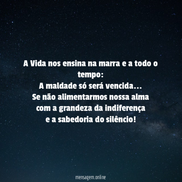 A Vida nos ensina na marra e a todo o tempo
