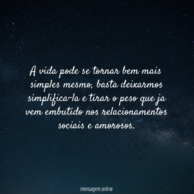 A vida pode se tornar bem mais simples mesmo