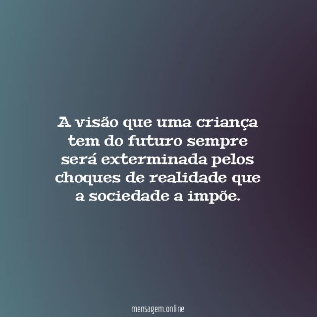 A visão que uma criança tem do futuro