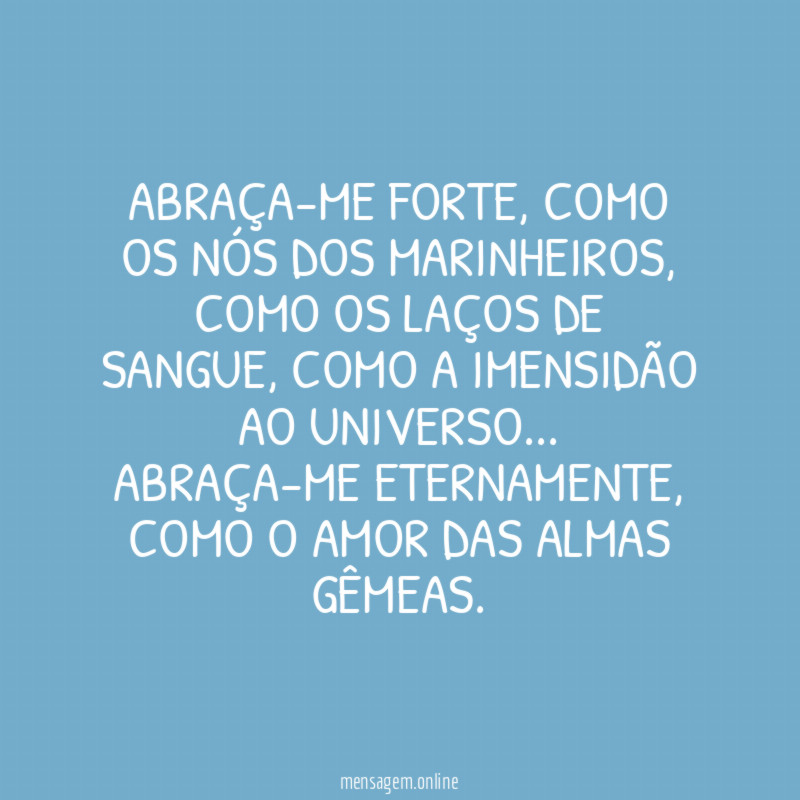 Abraça-me forte