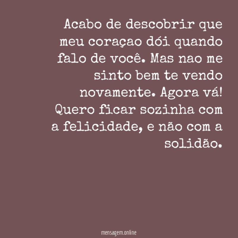 Acabo de descobrir que meu coraçao dói quando
