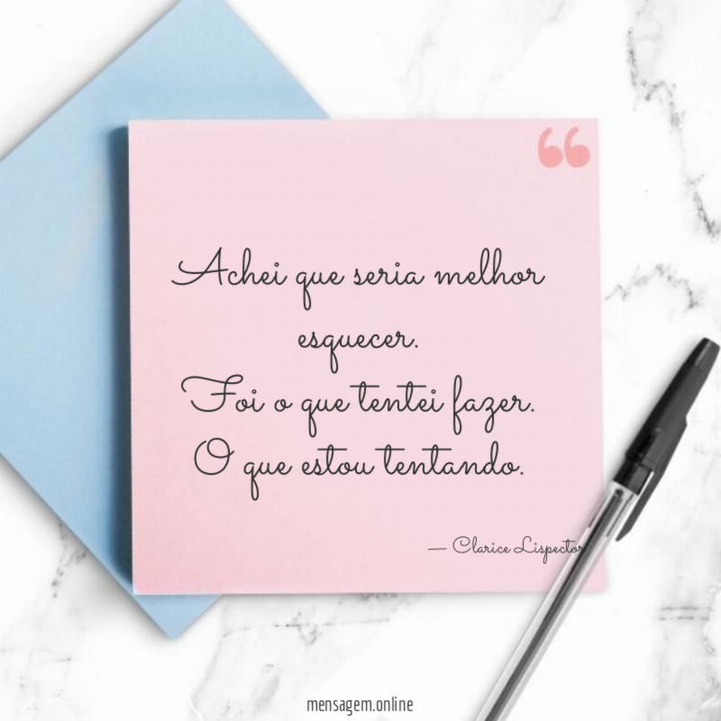 Achei que seria melhor esquecer