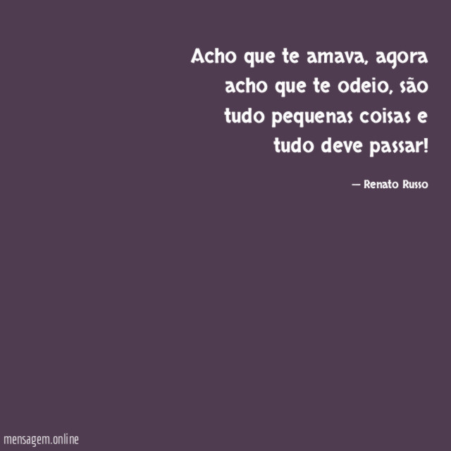 Acho que te amava