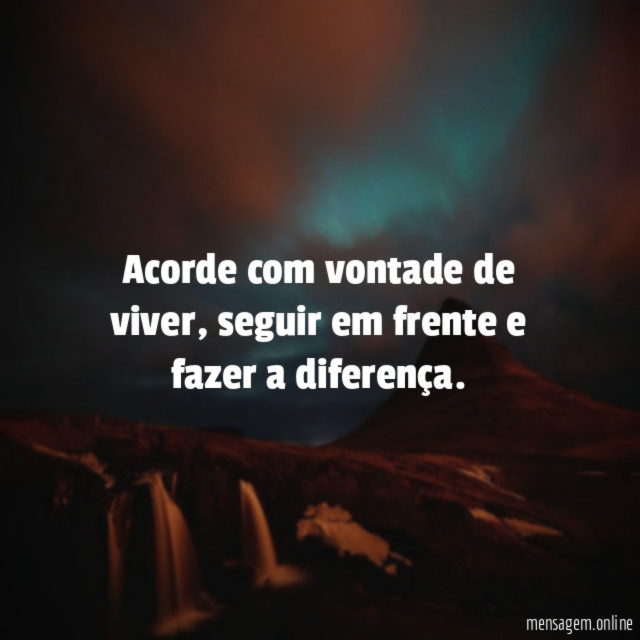 Acorde com vontade de viver