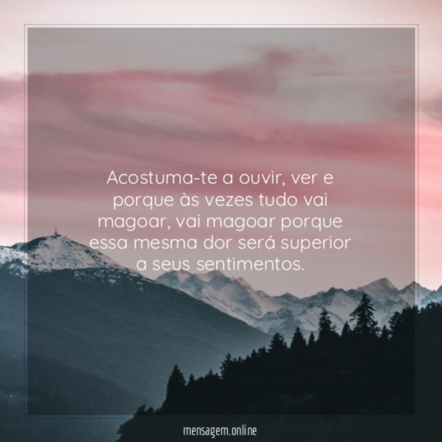 Acostuma-te a ouvir