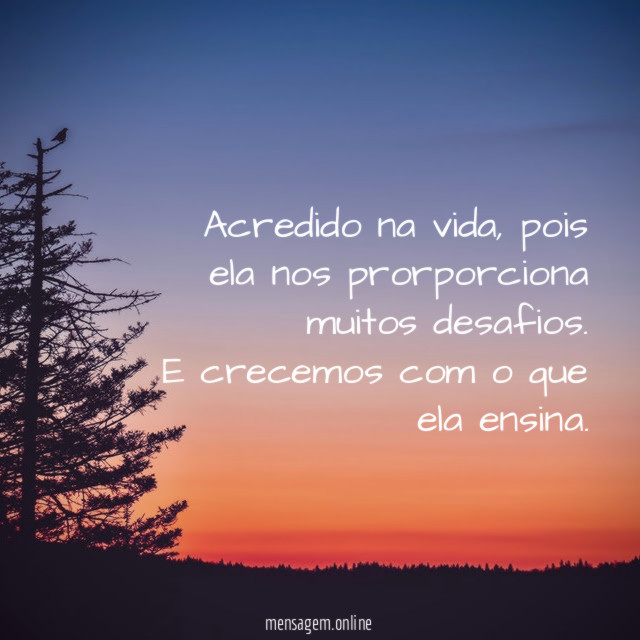 Acredido na vida