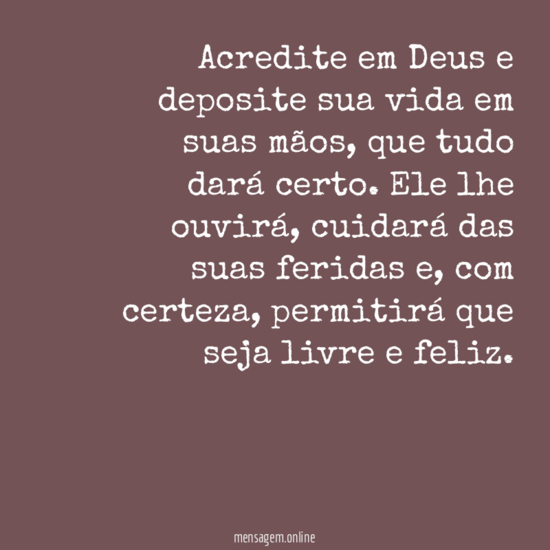 Acredite em Deus!