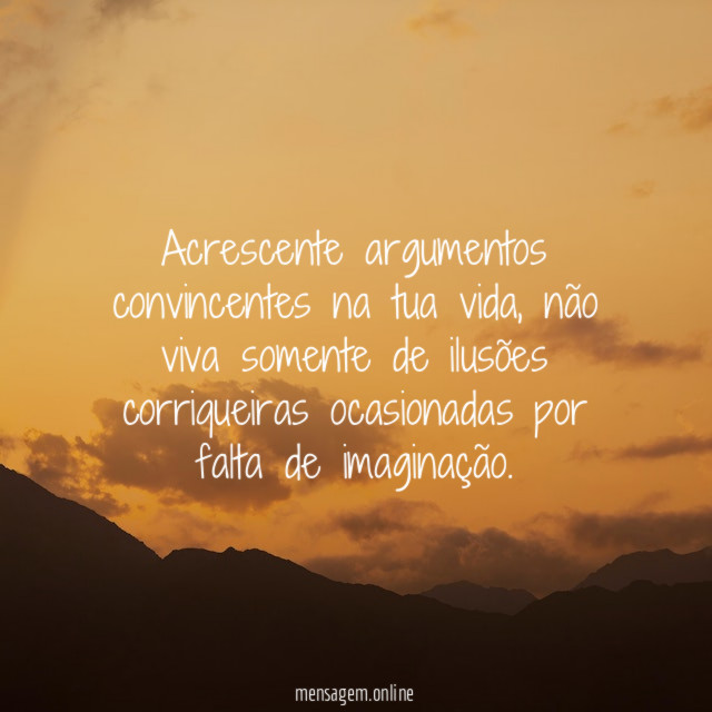 Acrescente argumentos convincentes na tua vida