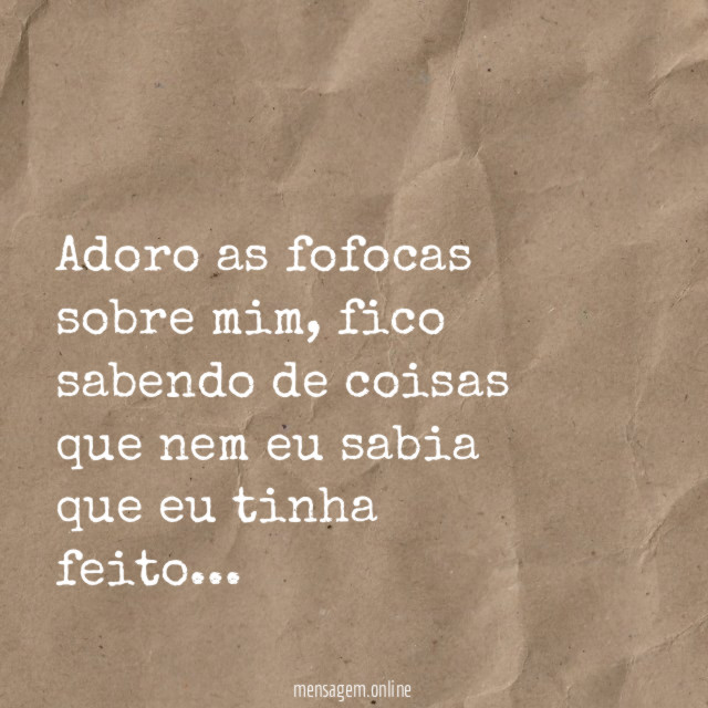 Adoro as fofocas