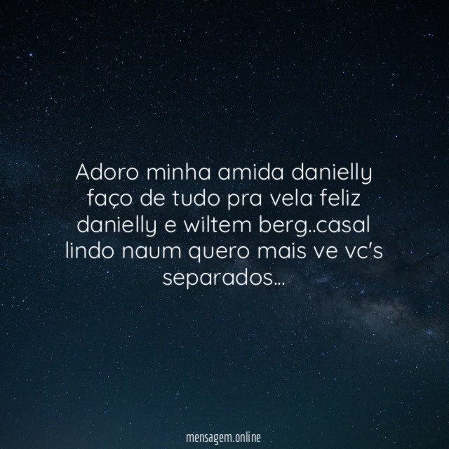 adoro minha amida danielly faço de tudo pra
