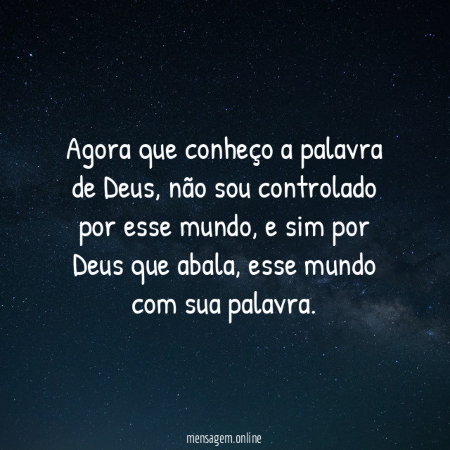 Agora que conheço a palavra de Deus