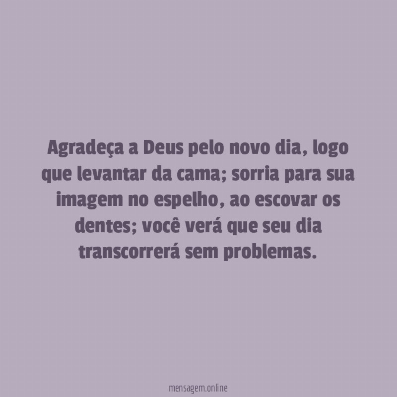 Agradeça a Deus pelo novo dia