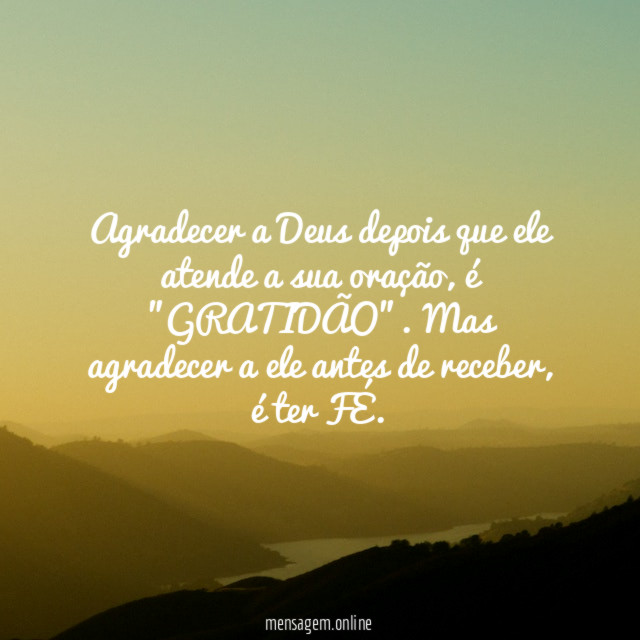 Agradecer a Deus depois que ele atende a sua oração