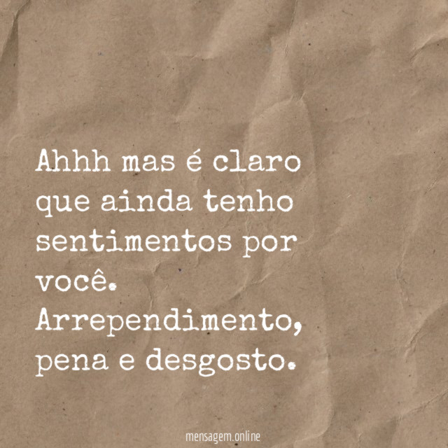 Ahhh mas é claro que ainda