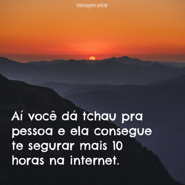 Aí você dá tchau pra pessoa
