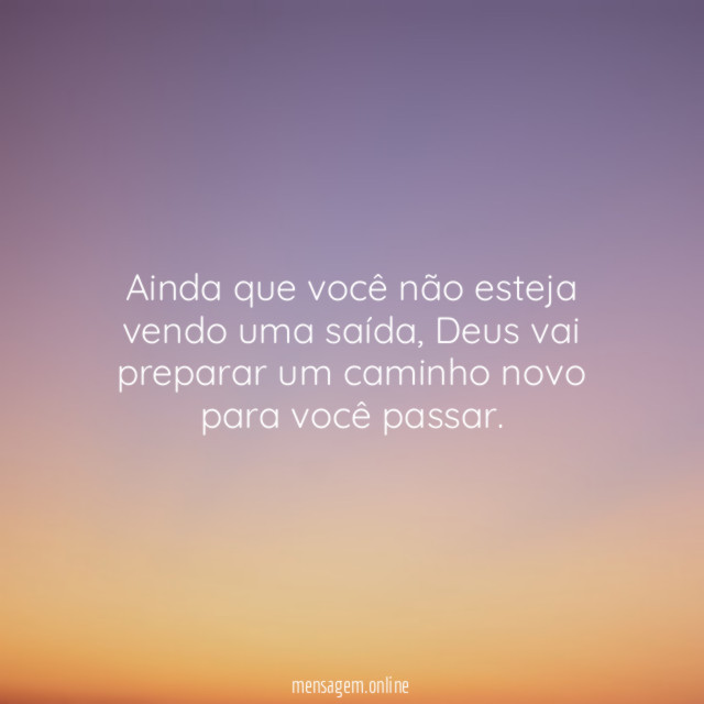 Ainda que você não esteja vendo uma saída