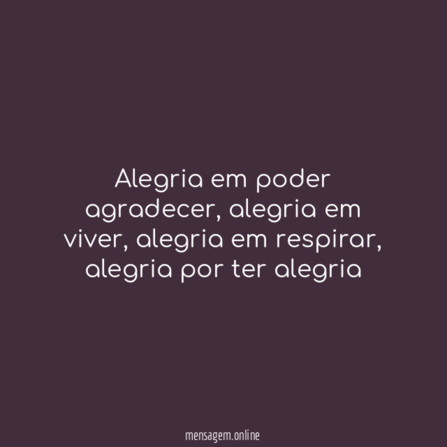 Alegria em poder agradecer