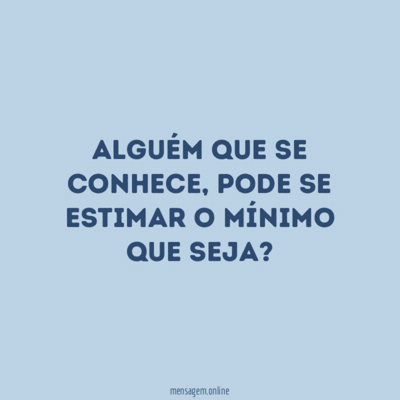 Alguém que se conhece